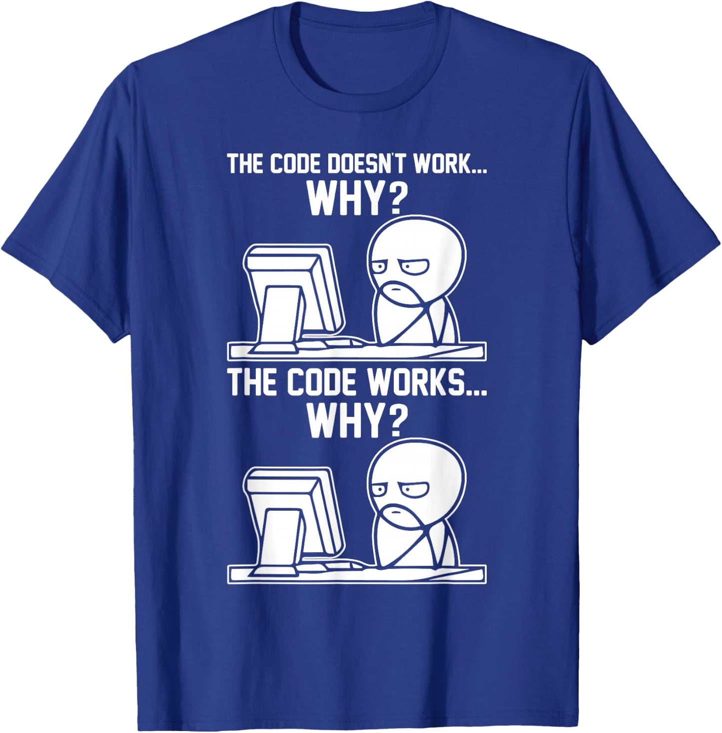 Programmer Gifts & Accessories Software Developer Meme T-Shirt - T-Shirt | Royal