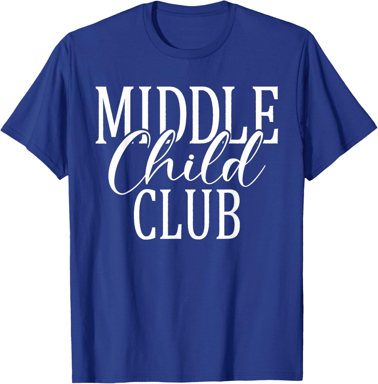 Middle Child Club Middle Child T-Shirt - T-Shirt | Royal