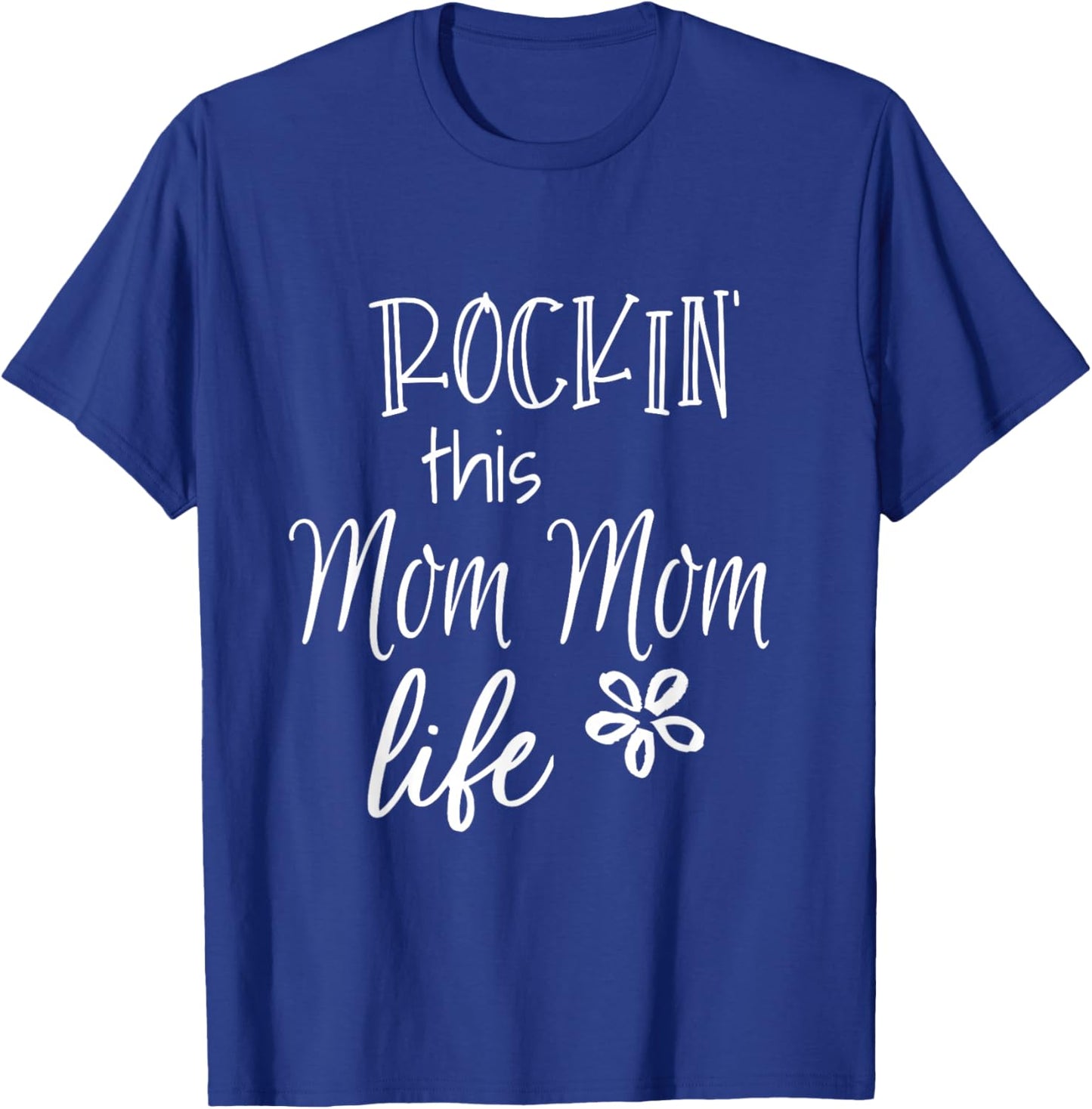 Rockin This Mom Mom Life Special Grandma T-Shirt - T-Shirt | Royal