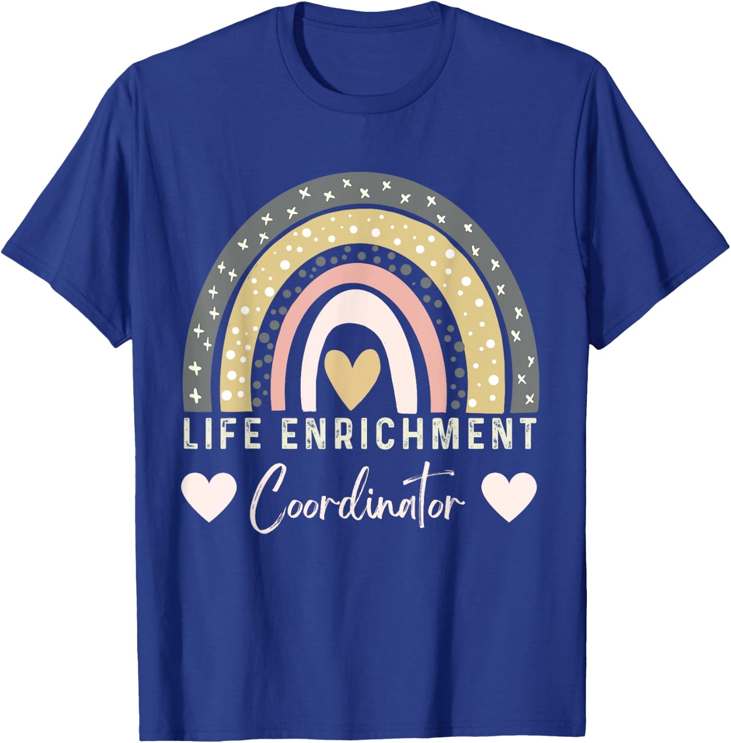 Rainbow Life Enrichment coordinator T-Shirt - T-Shirt | Royal