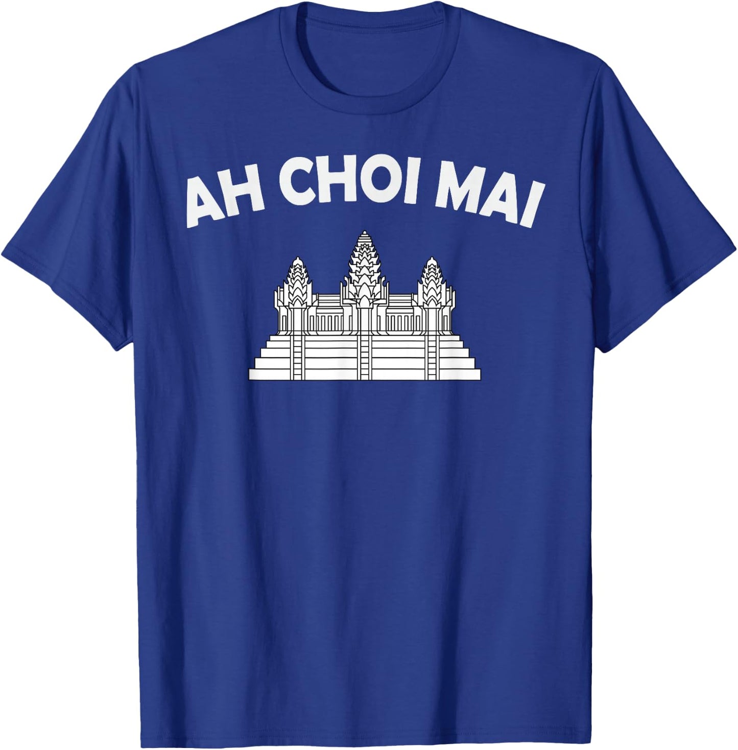 Khmer Cambodian Ah Choi Mai Kingdom Cambodia Heritage T-Shirt - T-Shirt | Royal