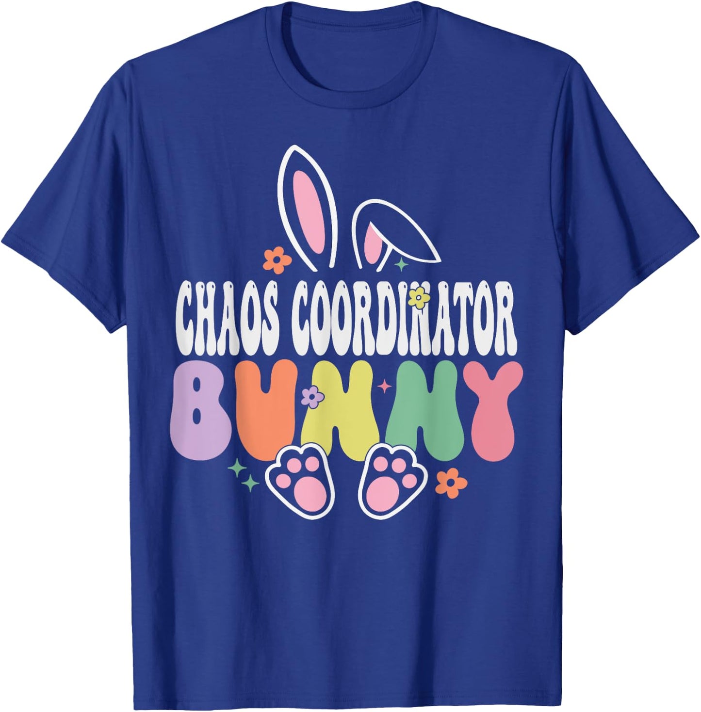 Chaos Coordinator Bunny Easter Day Groovy Family Matching T-Shirt - T-Shirt | Royal