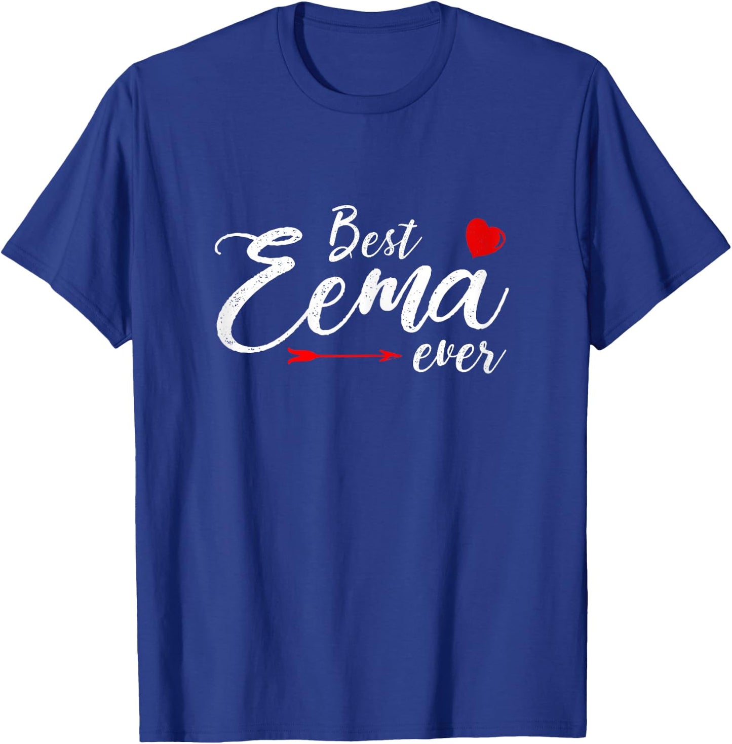 Best Eema Ever Family Love Mom Eema Mother's day T-Shirt - T-Shirt | Royal