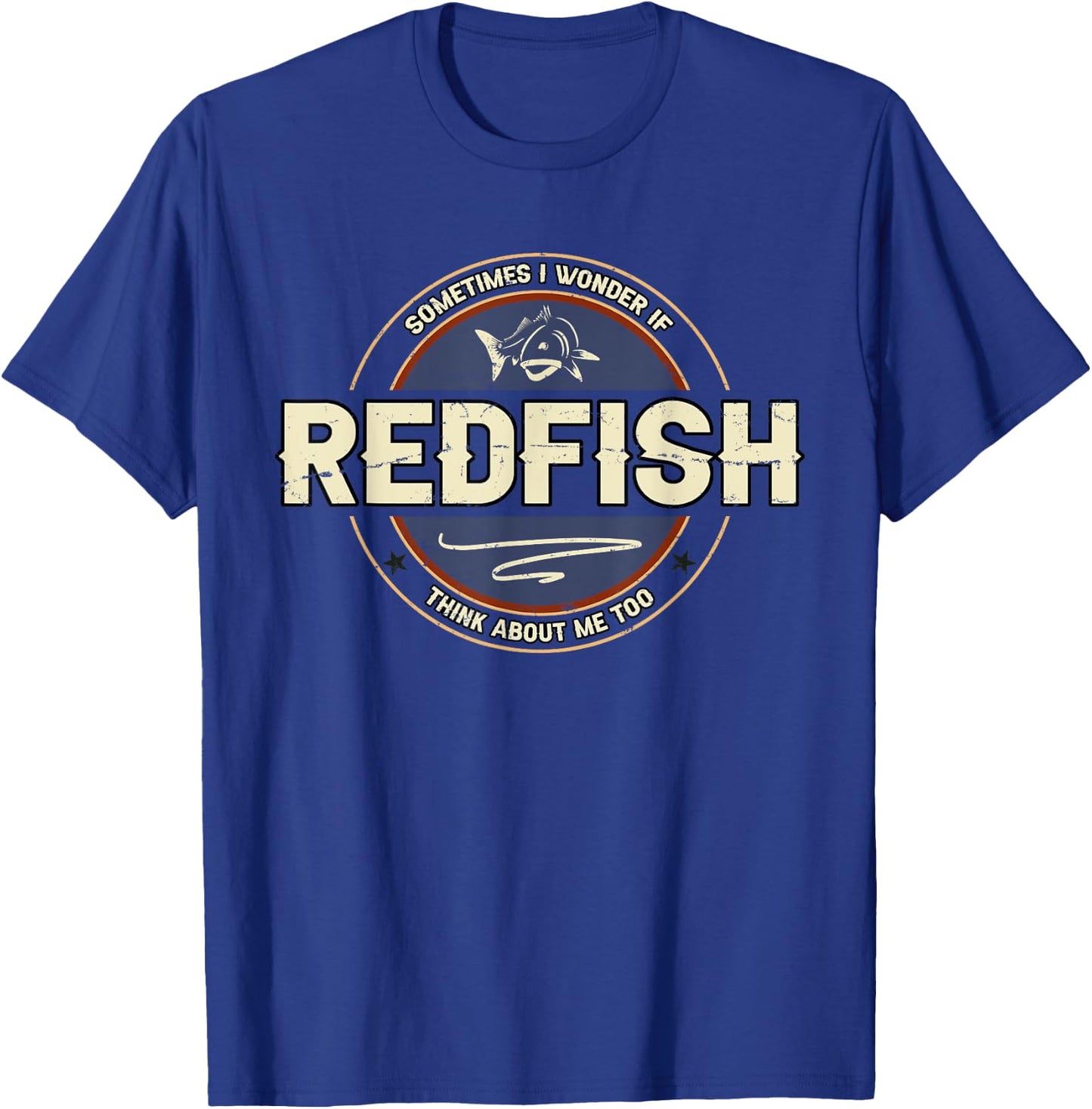 Funny Fishermen Quotes Tailing Redfish Artwork Redfishing T-Shirt - T-Shirt | Royal
