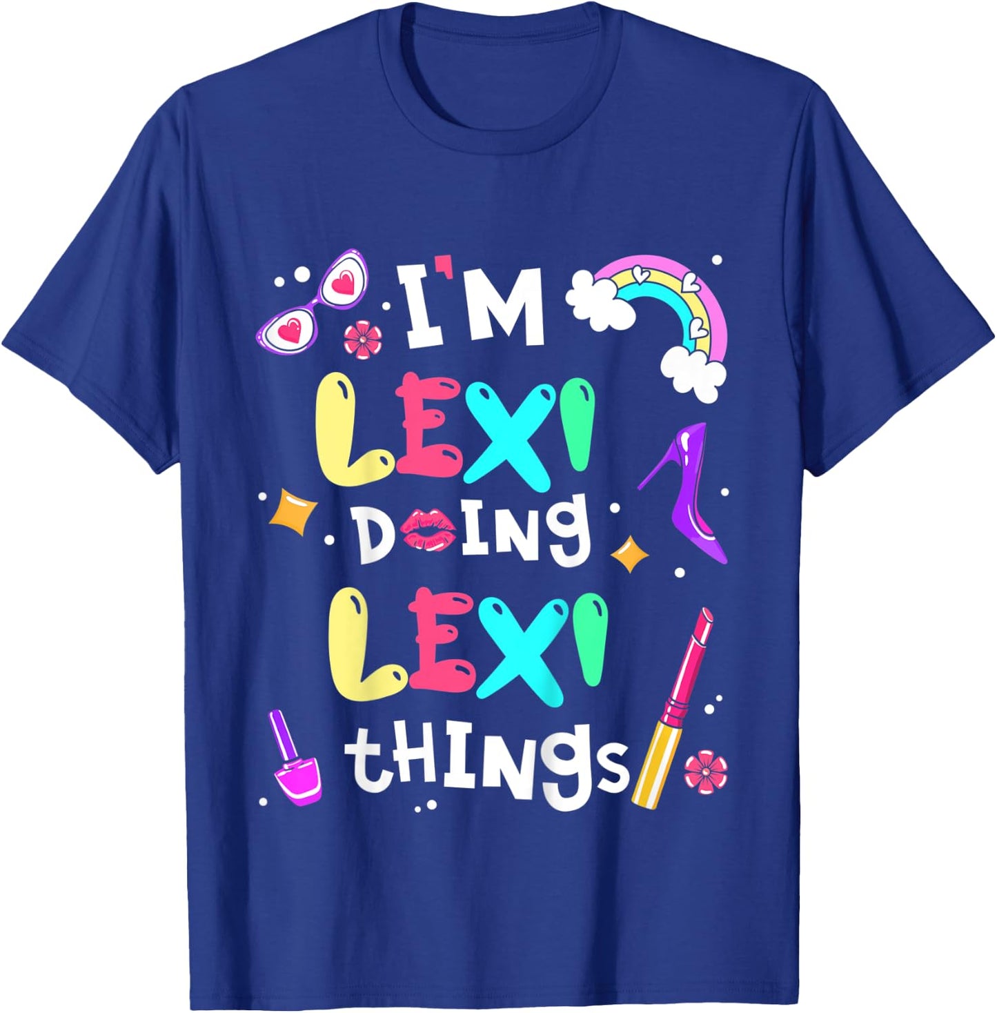 Kids I'm Lexi Doing Lexi Things Cute Girls Personalized Name T-Shirt - T-Shirt | Royal