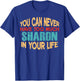 Funny Sharon Personalised First Name Joke Item T-Shirt - T-Shirt | Royal