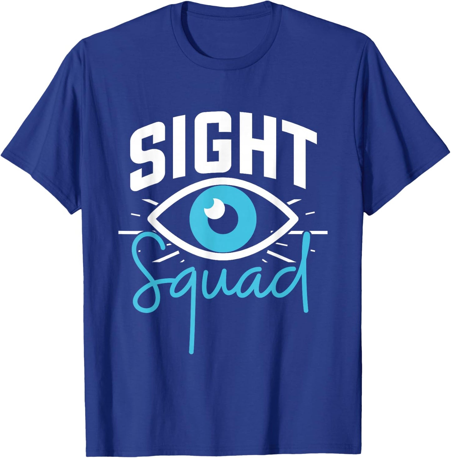 Sight Squad Optometry Optometrist T-Shirt - T-Shirt | Royal