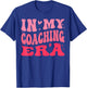 In My Coaching Era Groovy T-Shirt - T-Shirt | Royal