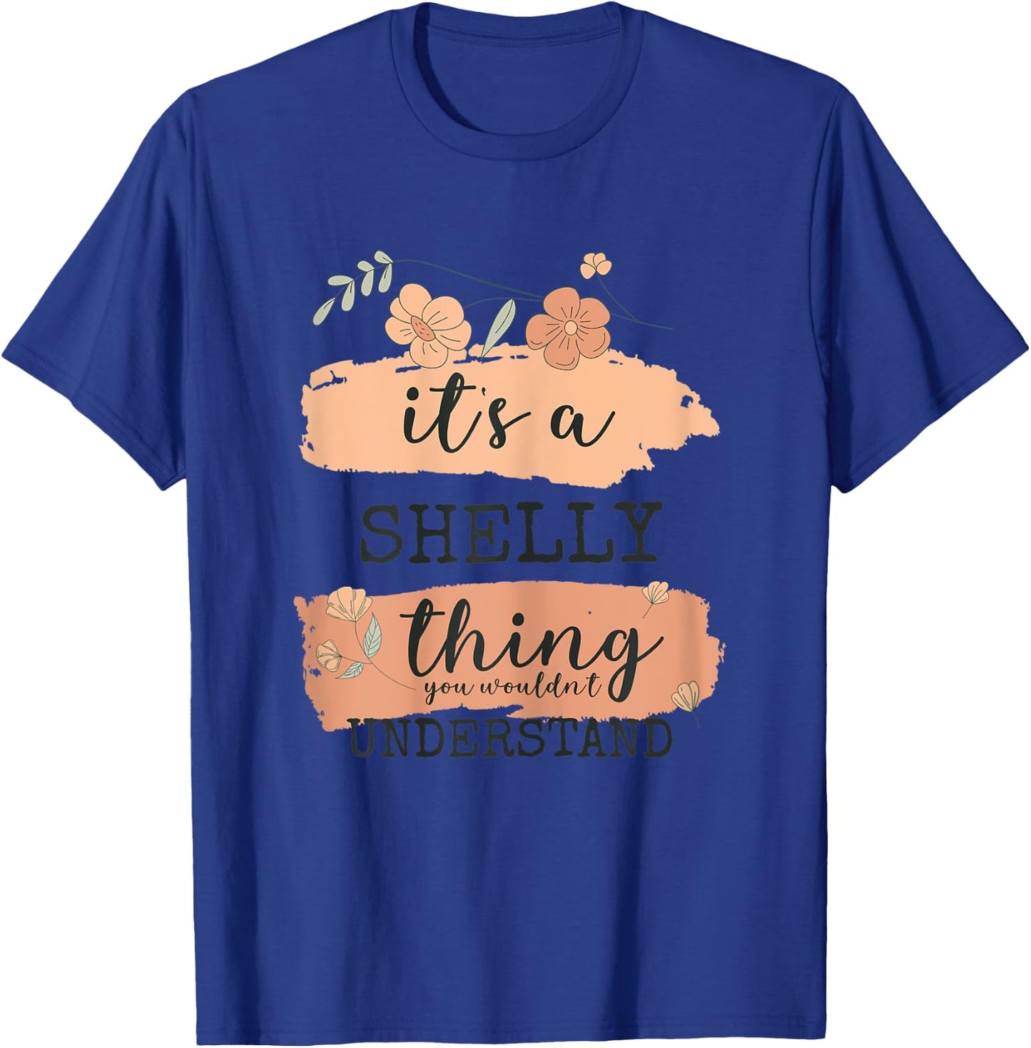Name Shelly - It's a Shelly thing T-Shirt - T-Shirt | Royal