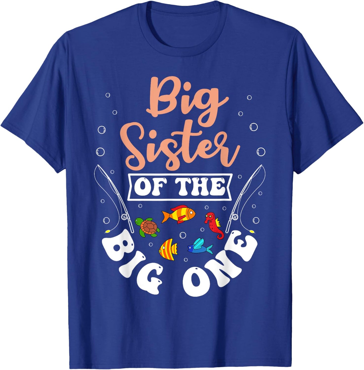 Big Sister Of The Big One Fishing Birthday Party Bday T-Shirt - T-Shirt | Royal