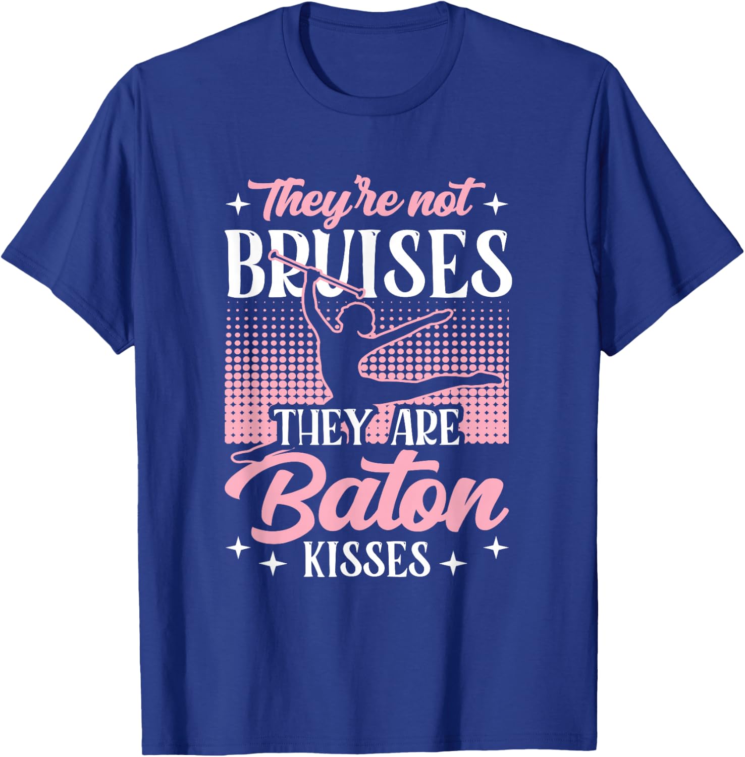 Twirler Majorettes They are Baton Kisses Baton Twirling T-Shirt - T-Shirt | Royal