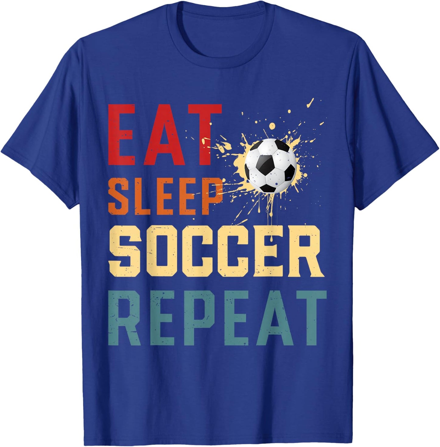 Eat Sleep Soccer Repeat Soccer Gifts Women Boys Kids T-Shirt - T-Shirt | Royal