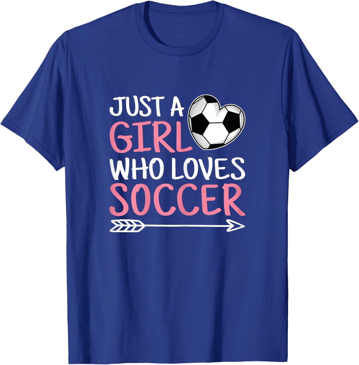 Just A Girl Who Loves Soccer Cute Soccer Lover T-Shirt - T-Shirt | Royal