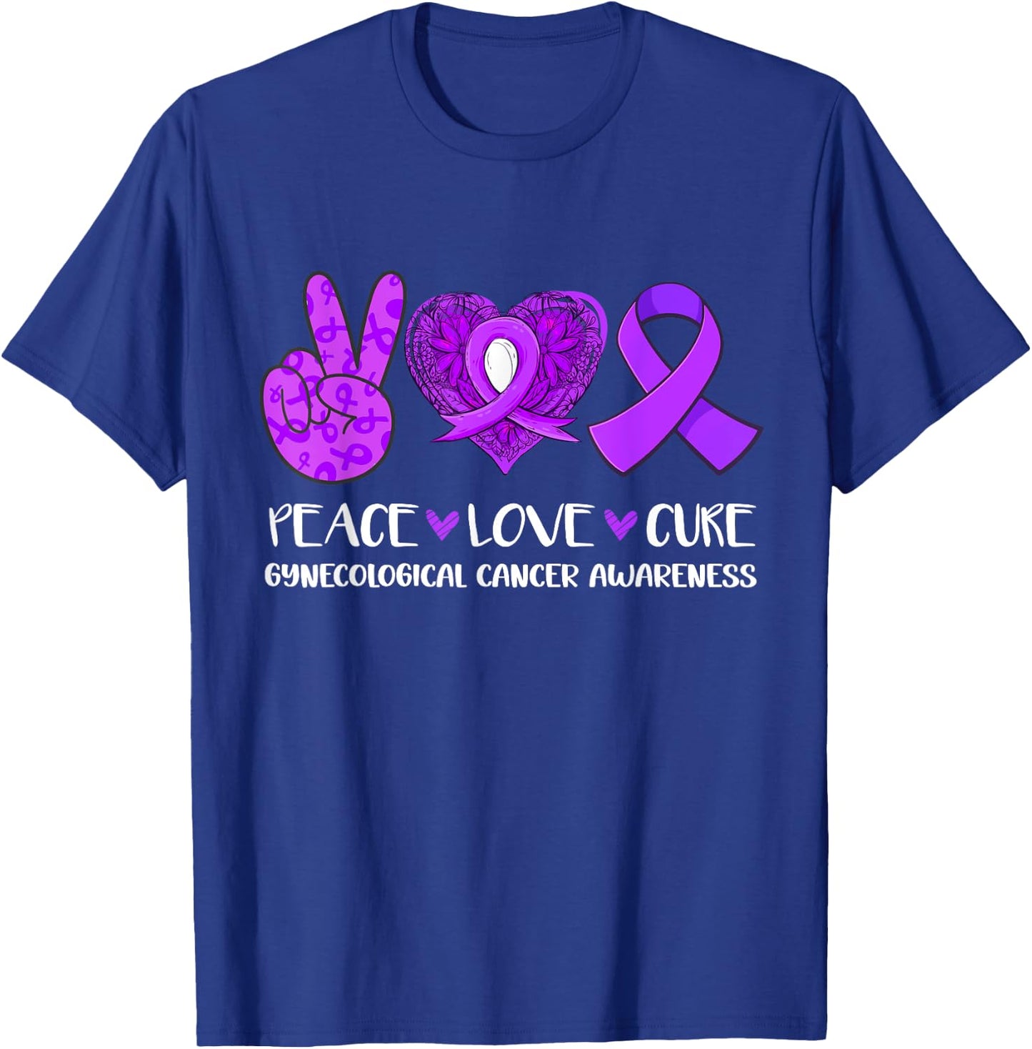 Peace Love Cure Gynecological Cancer Awareness Ribbon Fight T-Shirt - T-Shirt | Royal