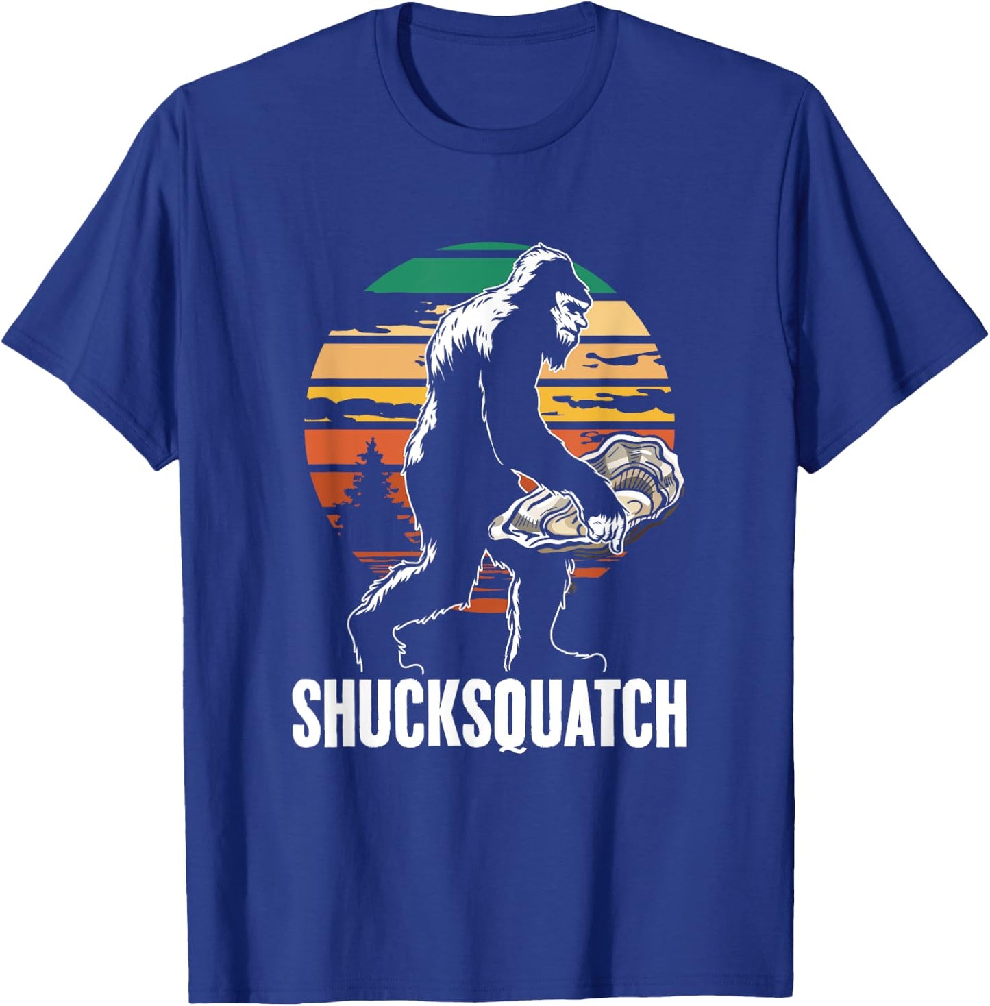Shucksquatch Oyster Shucker Sasquatch Shuck Oyster Shucking T-Shirt - T-Shirt | Royal
