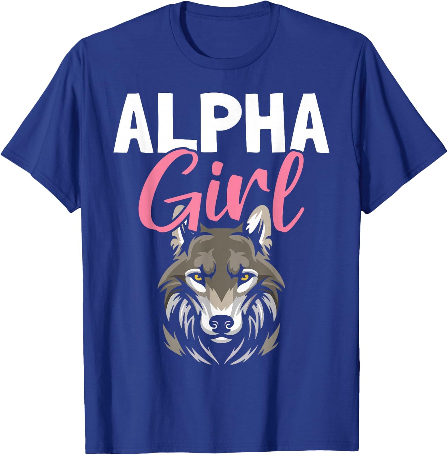 Alpha Girl Female Alpha Wolf T-Shirt - T-Shirt | Royal