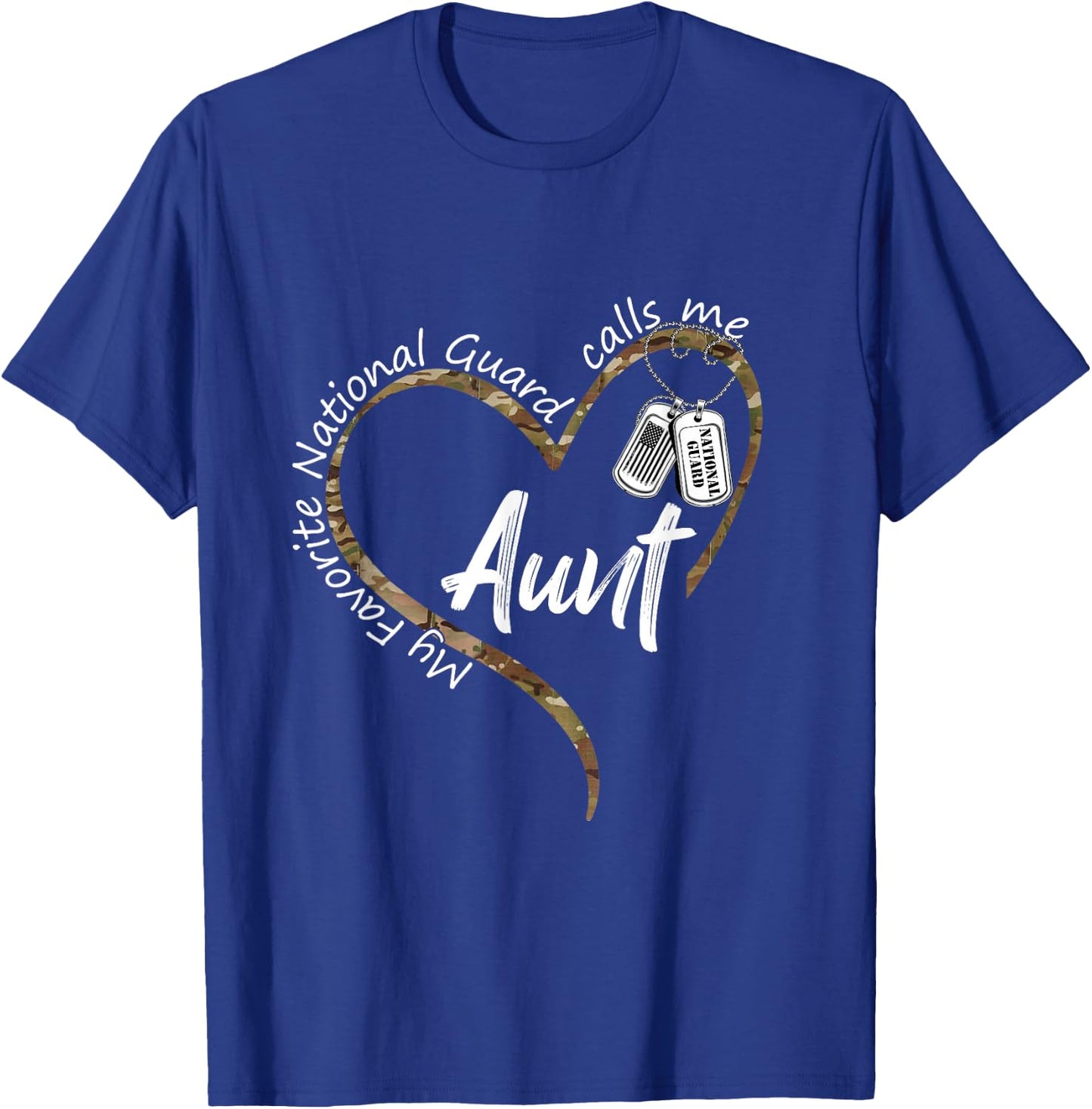 My Favorite National Guard Calls Me Aunt National Guard Aunt T-Shirt - T-Shirt | Royal