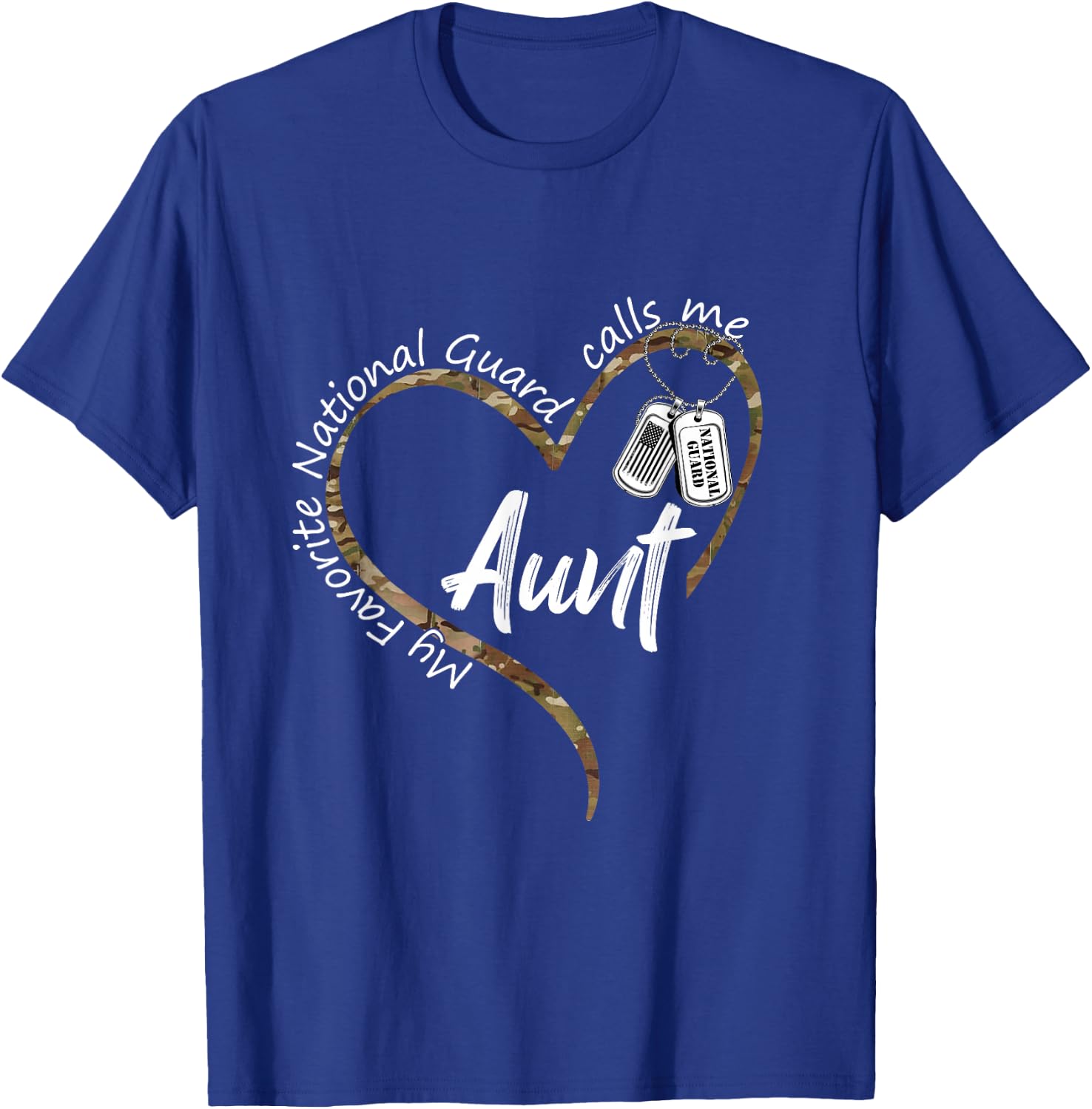 My Favorite National Guard Calls Me Aunt National Guard Aunt T-Shirt - T-Shirt | Royal