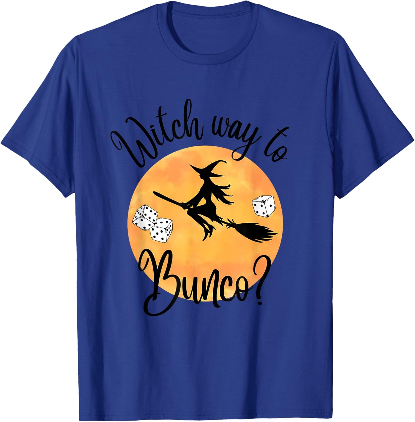 Bunco Halloween Witch Way to Bunco Dice Moon T-Shirt - T-Shirt | Royal