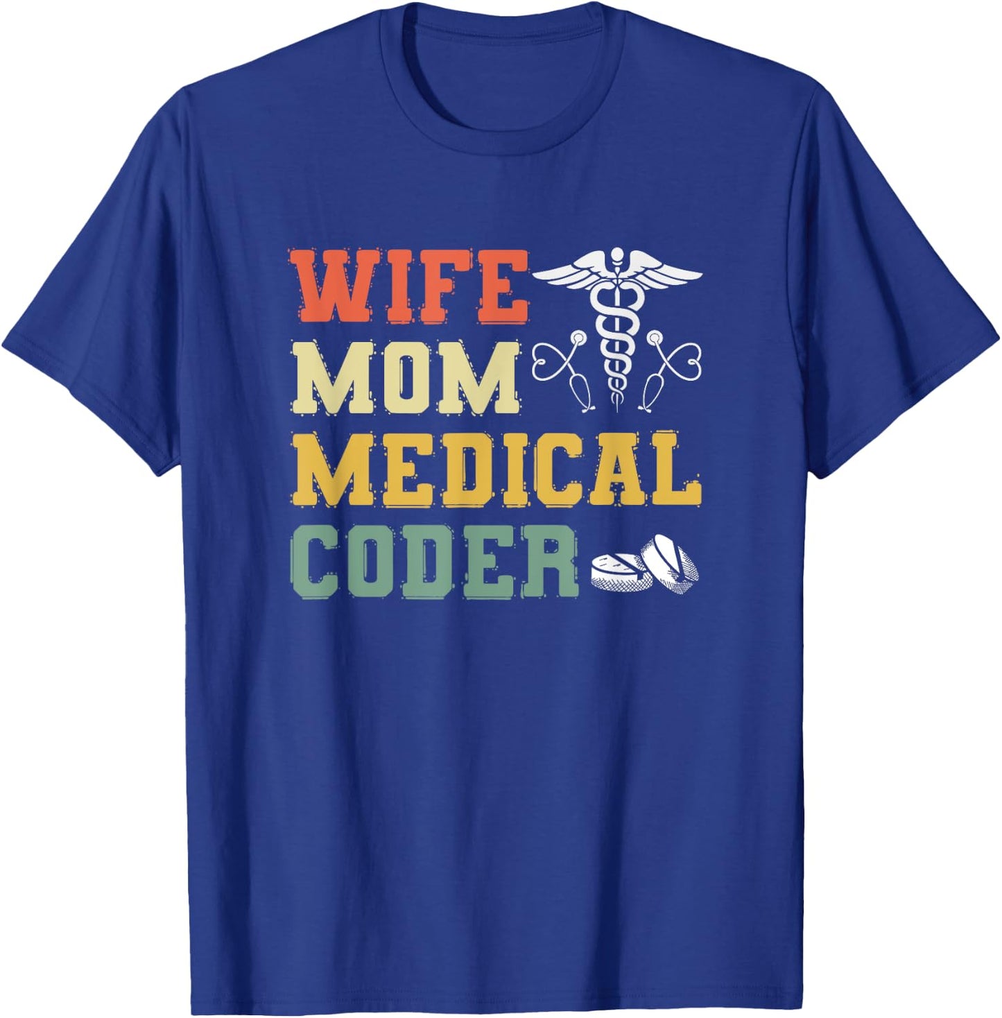 Retro Medical Coding Clinical Biller Wife Mom Medical Coder T-Shirt - T-Shirt | Royal
