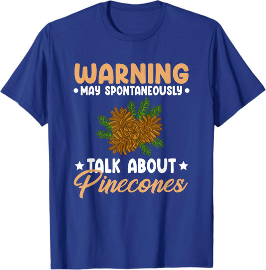 Pinecone Tree Funny Plant Mountain Forest T-Shirt - T-Shirt | Royal