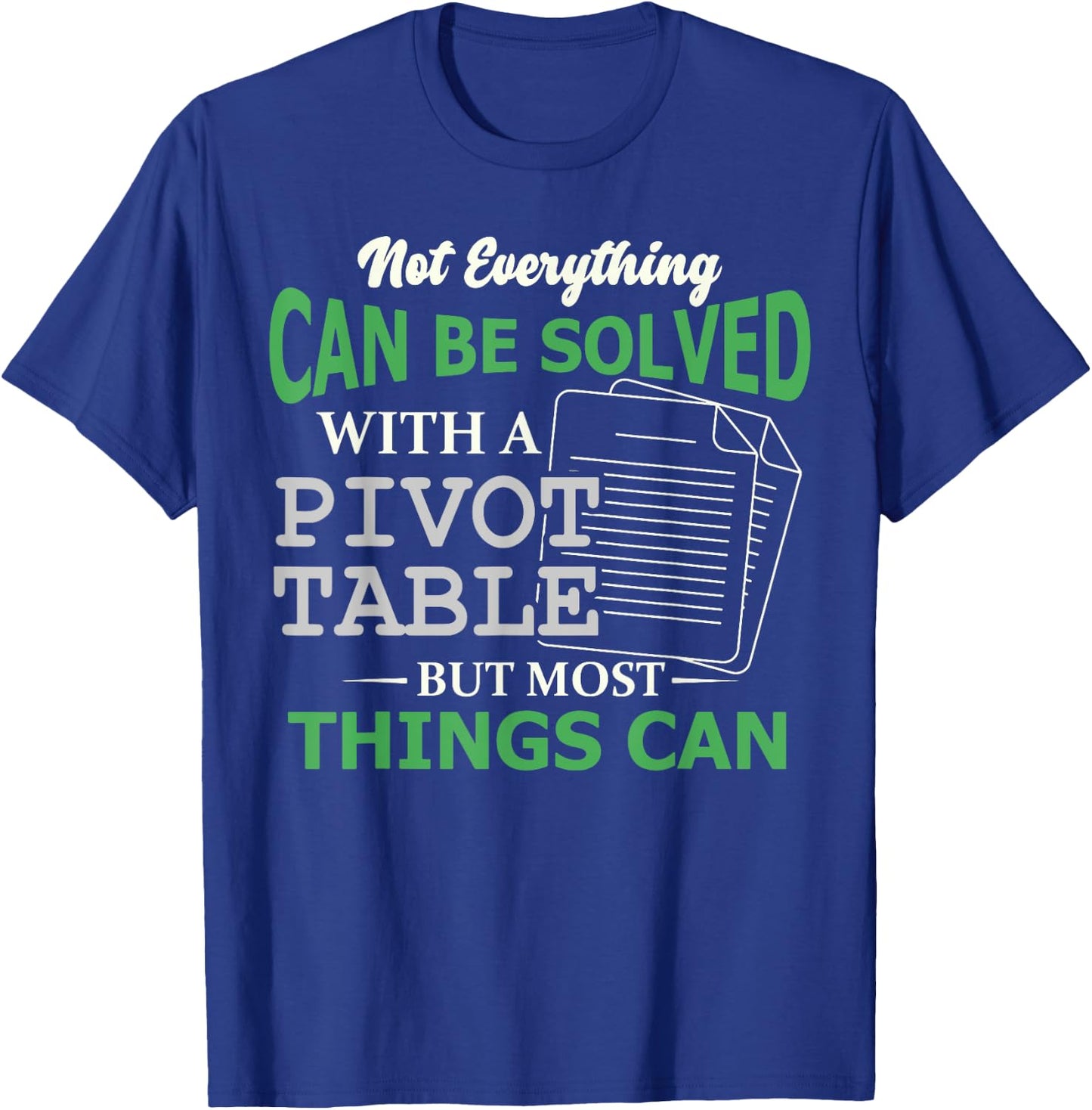 Pivot Table Spreadsheet Nerd Accountant T-Shirt - T-Shirt | Royal
