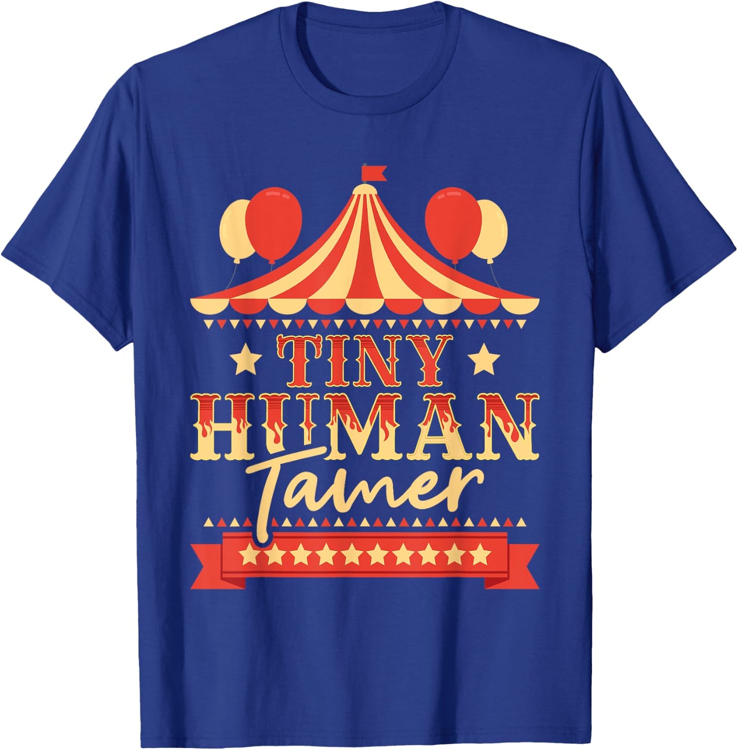 Tiny Human Tamer - Circus Birthday Party Circus Costume Small T-Shirt - T-Shirt | Royal