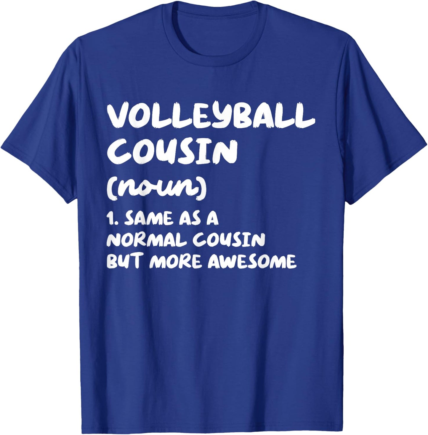 Volleyball Cousin Definition Funny T-Shirt - T-Shirt | Royal