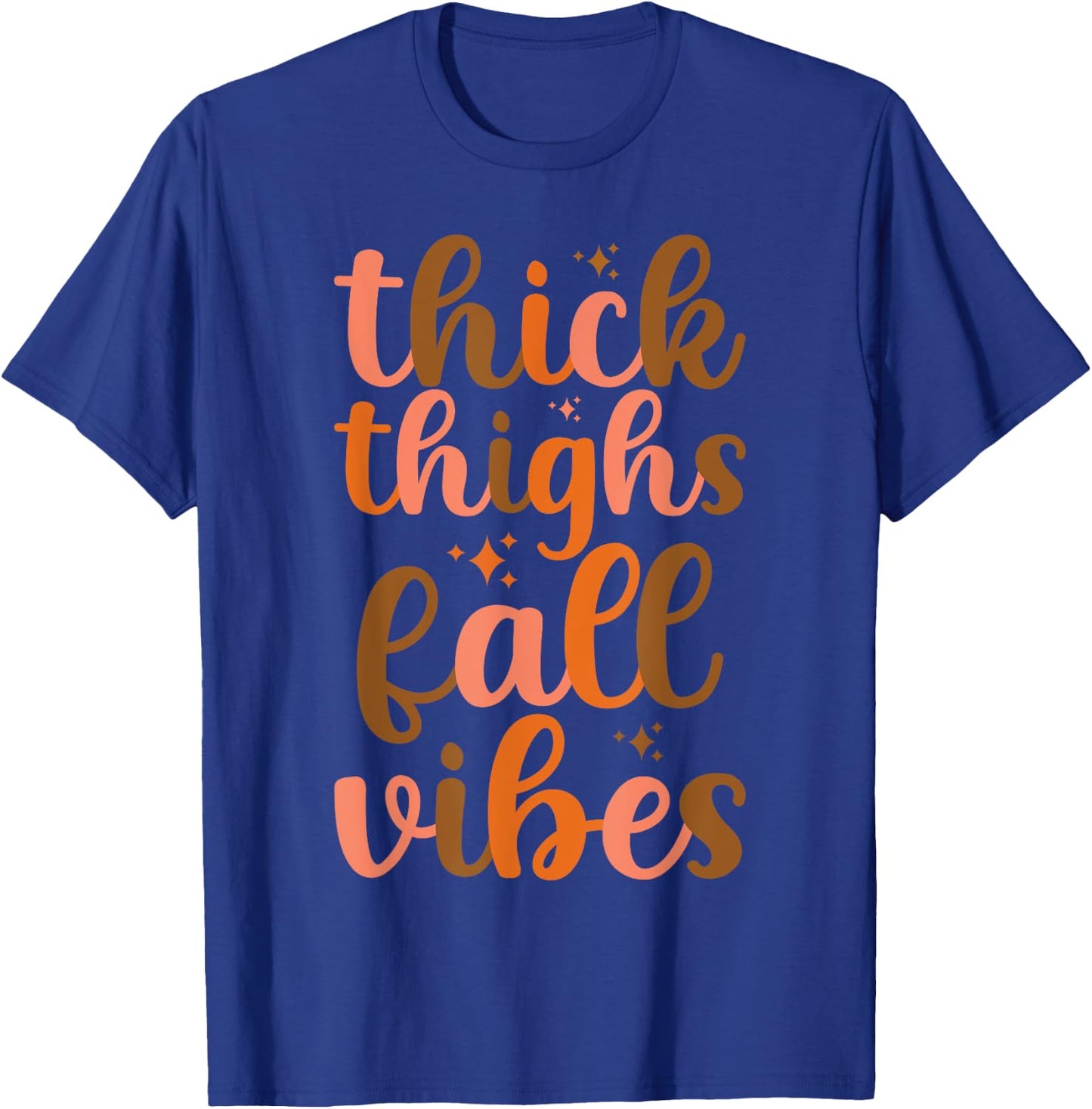 Thanksgiving Thick Thighs Fall Vibes Fall Autumn T-Shirt - T-Shirt | Royal