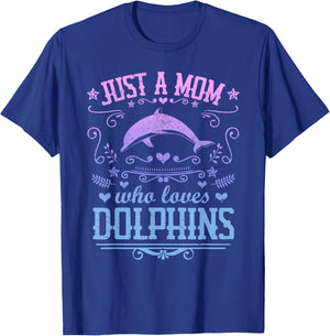 JUST A MOM WHO LOVES DOLPHINS Funny Dolphin Vintage Graphic T-Shirt - T-Shirt | Royal