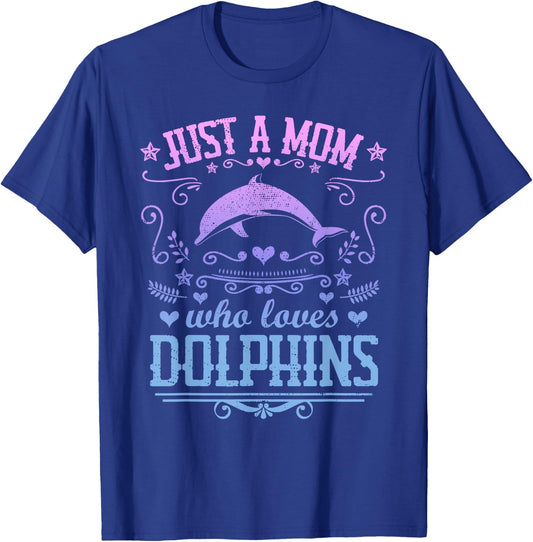 JUST A MOM WHO LOVES DOLPHINS Funny Dolphin Vintage Graphic T-Shirt - T-Shirt | Royal