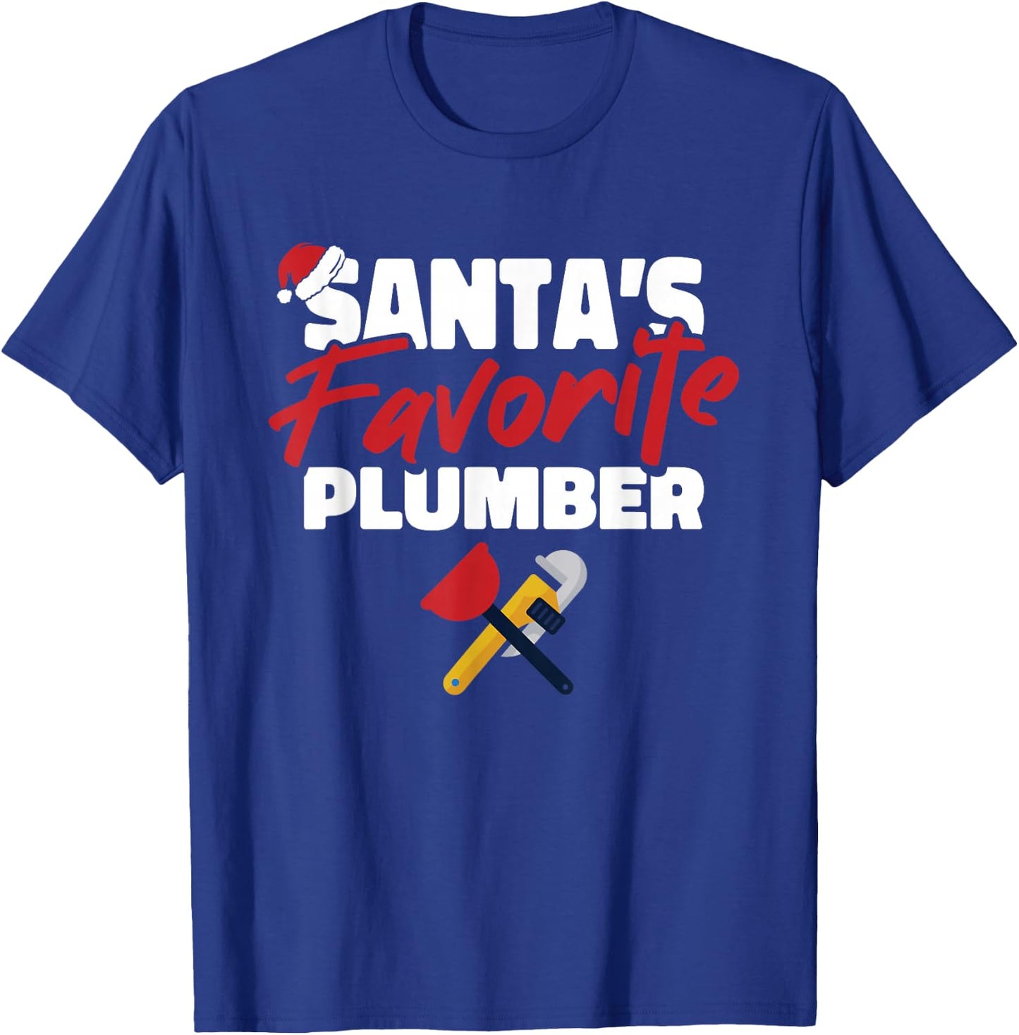 Santas Favorite Plumber Christmas Pajama Cool Plumbing X-Mas T-Shirt - T-Shirt | Royal