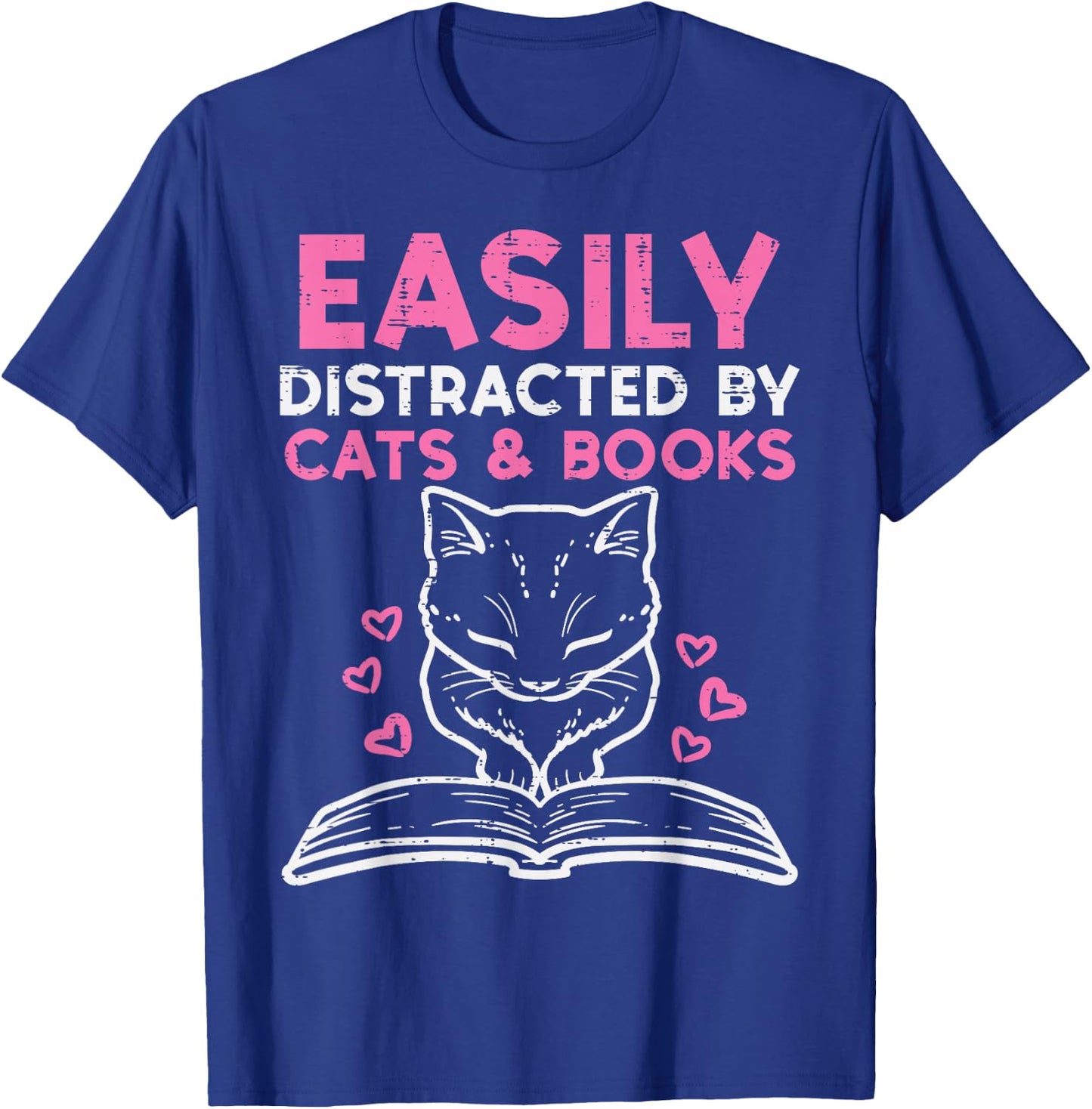 Easily Distracted By Cats Books Bookworm Women Girls Kids T-Shirt - T-Shirt | Royal