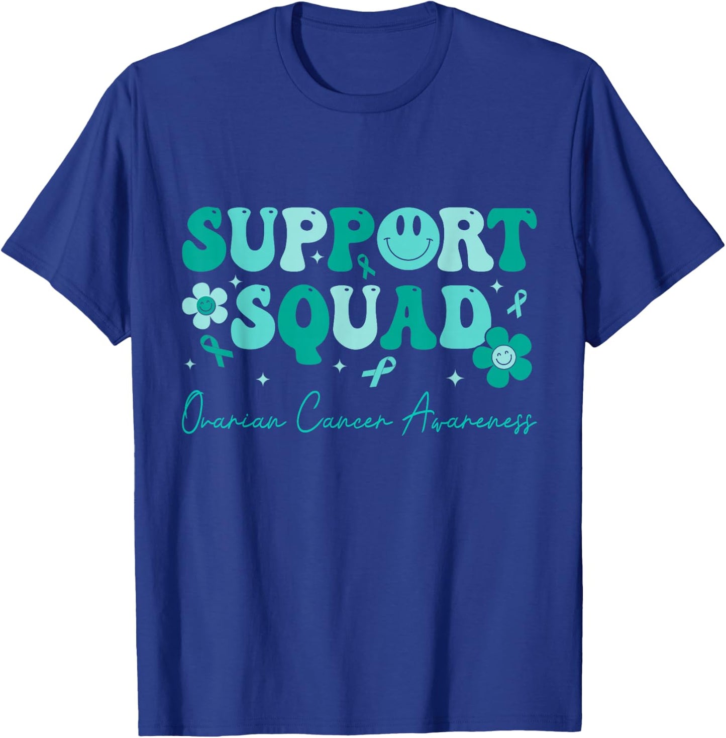 Groovy Support Squad Teal Ribbon Ovarian Cancer Awareness T-Shirt - T-Shirt | Royal