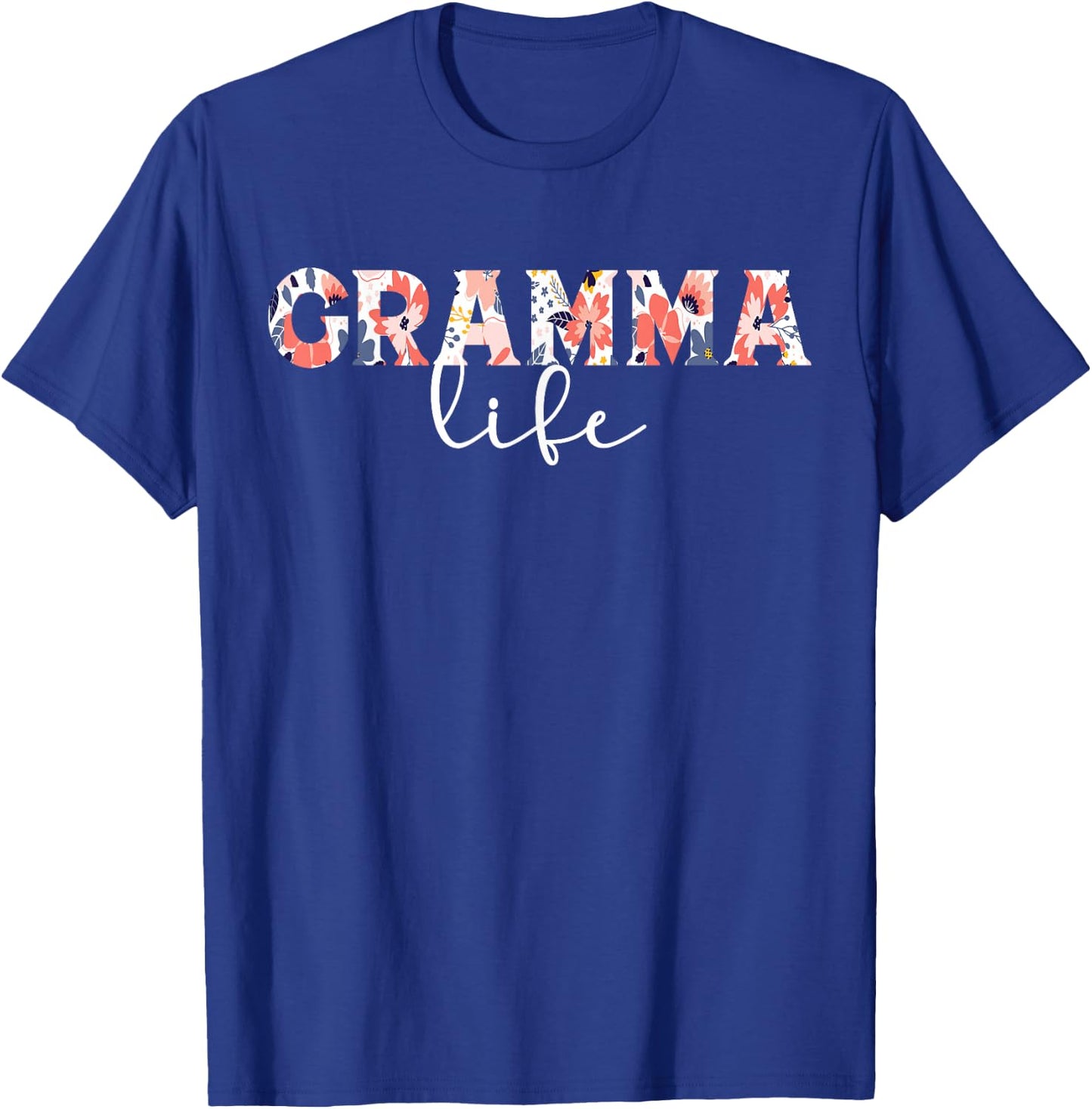Gramma Life Gramma Grandma Gramma Grandmother T-Shirt - T-Shirt | Royal