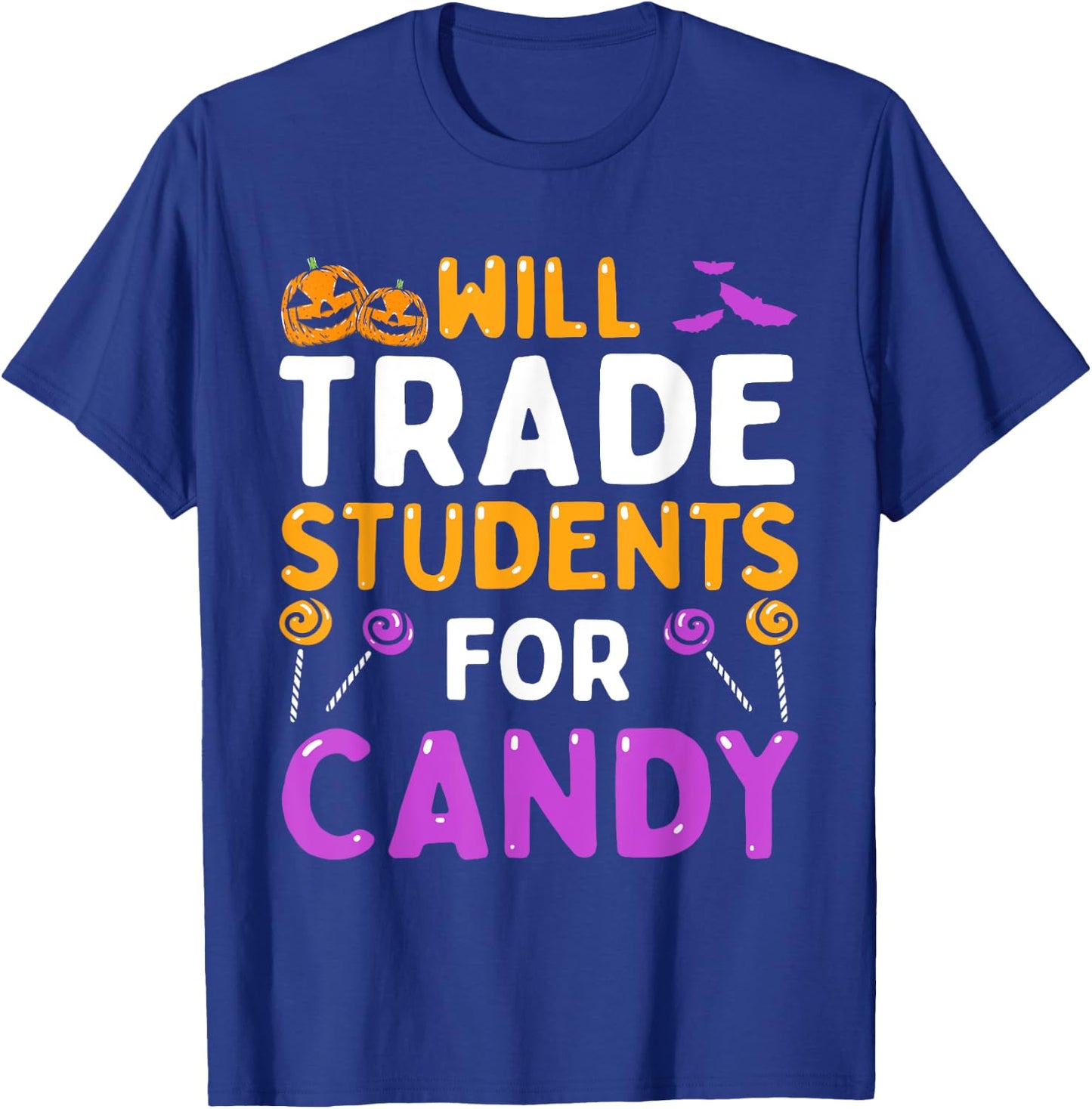 Will Trade Students For Candy Cute Halloween Costume Teacher Women Kids T-Shirt - T-Shirt | Royal
