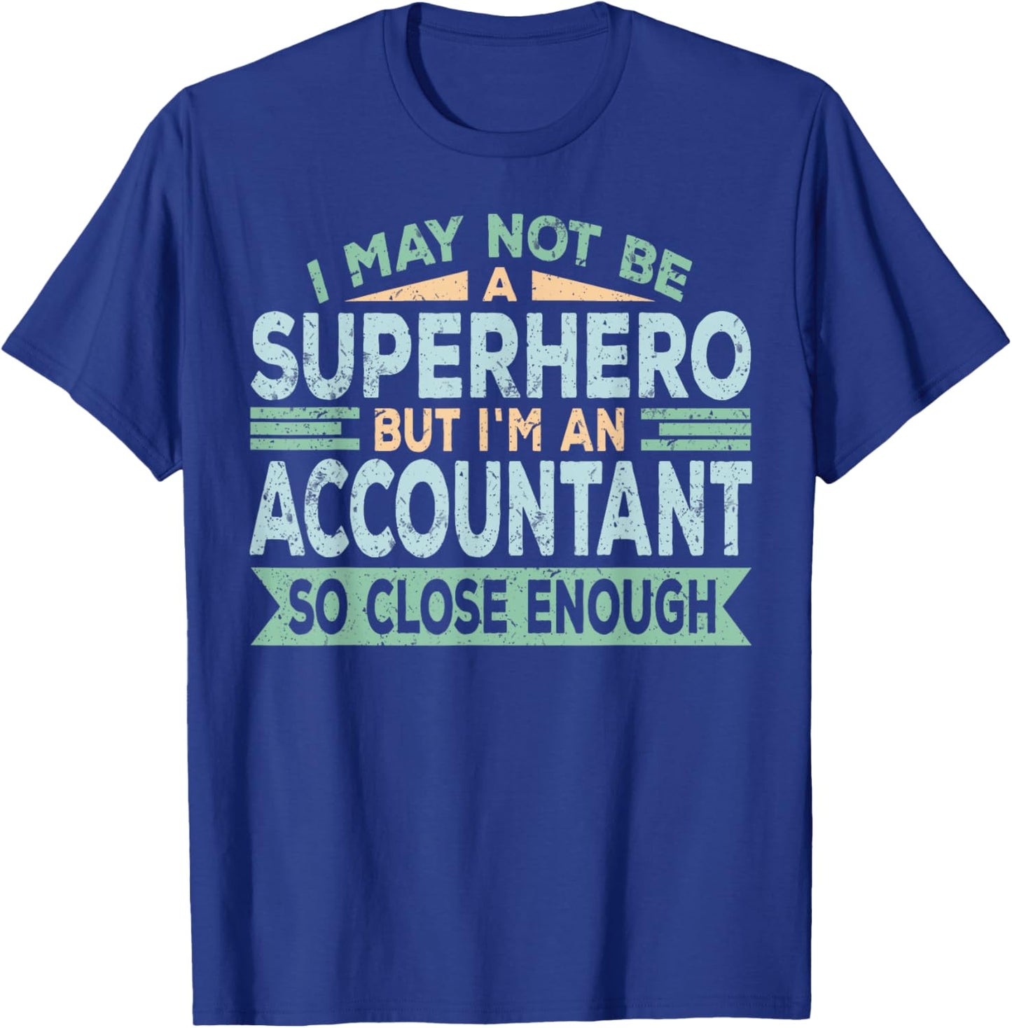 Superhero & Accountant Accounting T-Shirt - T-Shirt | Royal