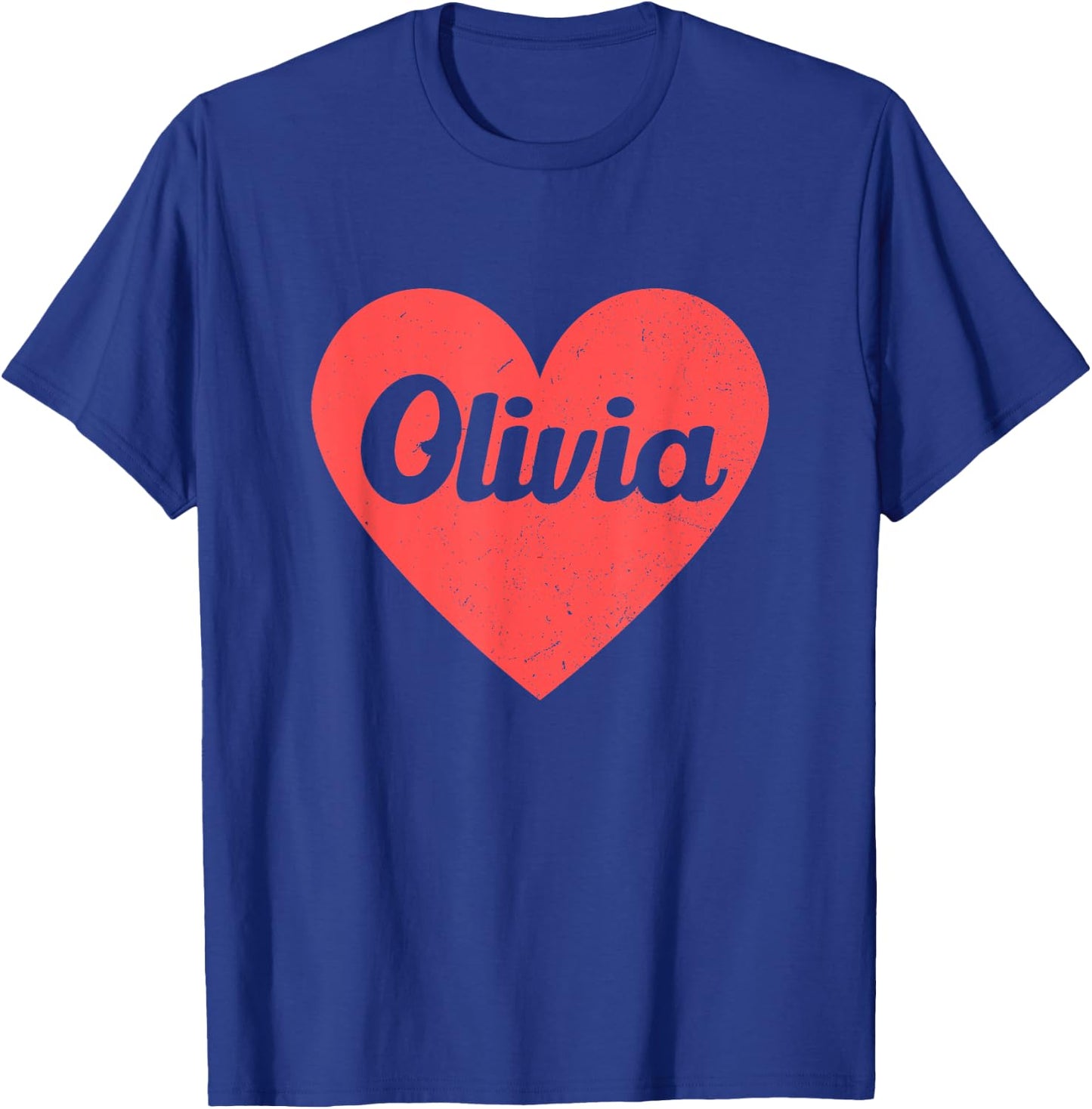 I Heart Olivia - First Names And Hearts, I Love Olivia T-Shirt - T-Shirt | Royal