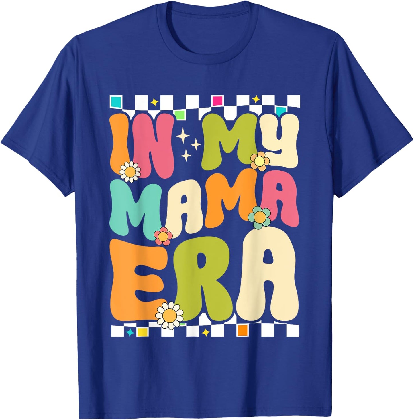 In My Mama Era Retro Mothers Day Women Mom Life Groovy T-Shirt - T-Shirt | Royal