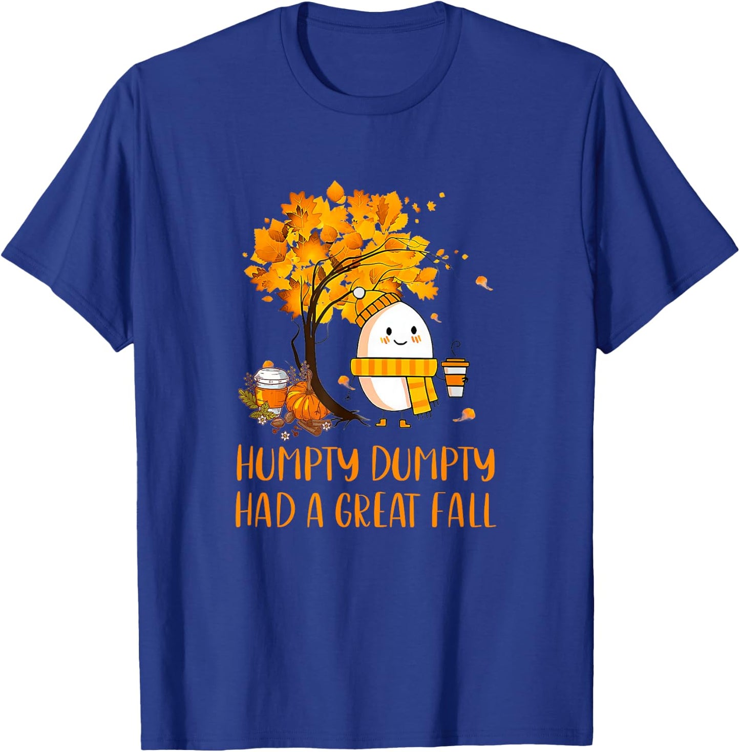 Humpty Dumpty Had A Great Fall Thanksgiving Autumn 2022 T-Shirt - T-Shirt | Royal