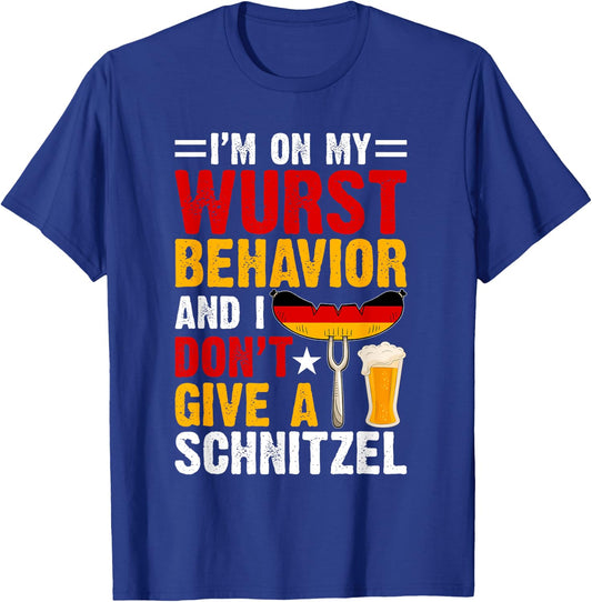 I'm On My Wurst Behavior I Dont Give A Schnitzel Oktoberfest T-Shirt - T-Shirt | Royal