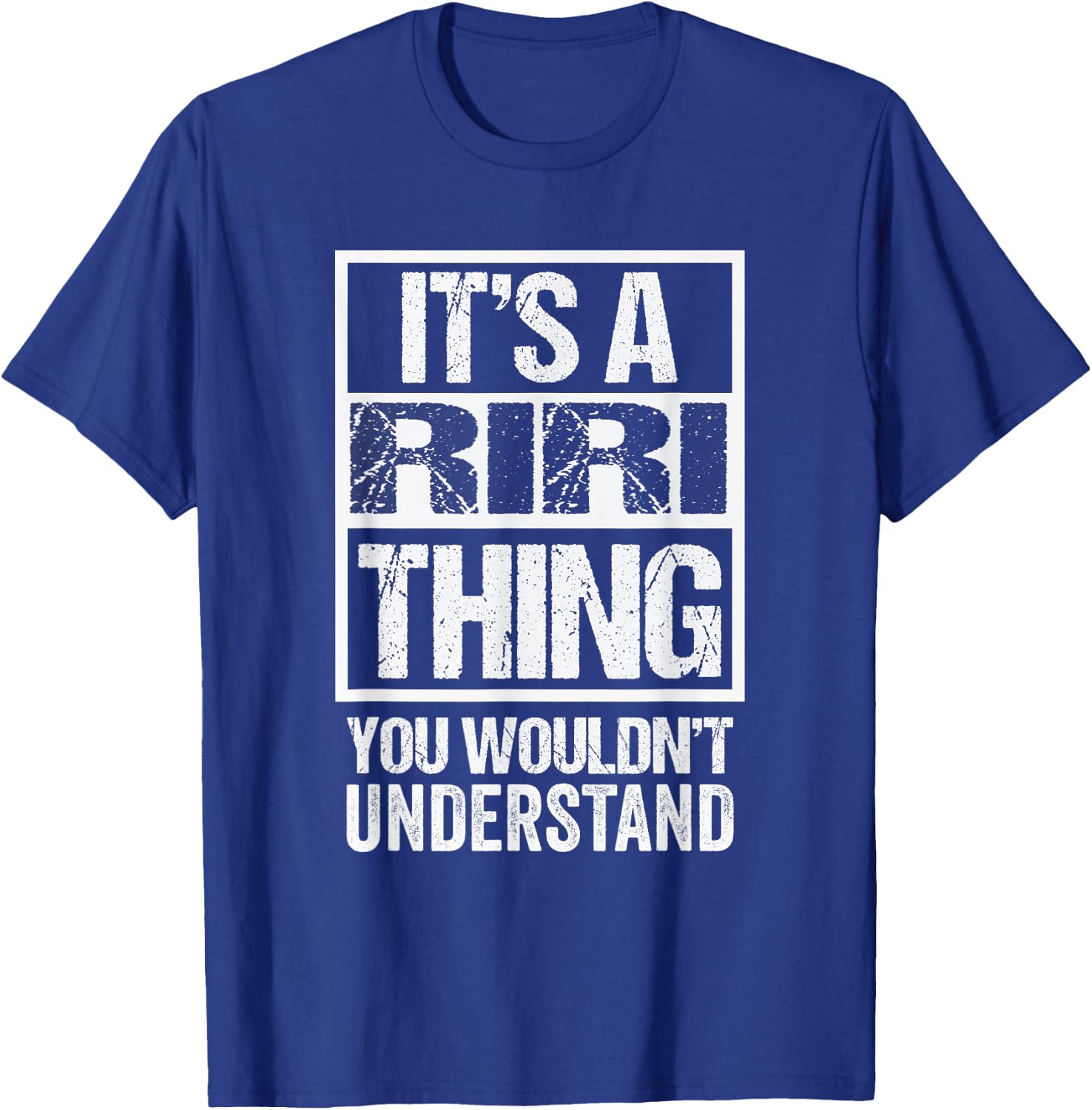 It's A Riri Thing You Wouldn't Understand First Name T-Shirt - T-Shirt | Royal