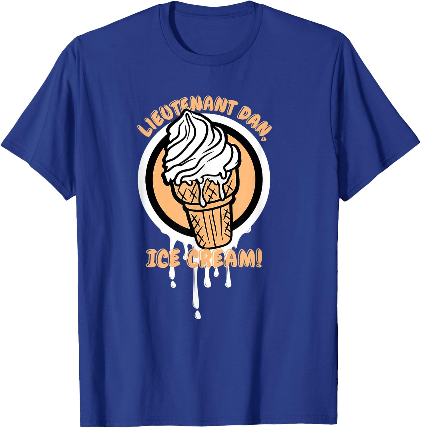 Lieutenant Ice Cream Funny Quote T-Shirt - T-Shirt | Royal