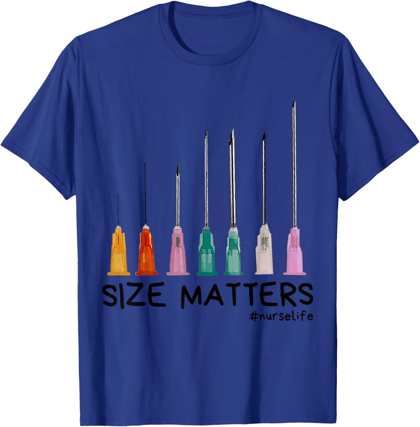 Needle Size Matters Funny Nursing CNA Nurse Life T-Shirt - T-Shirt | Royal