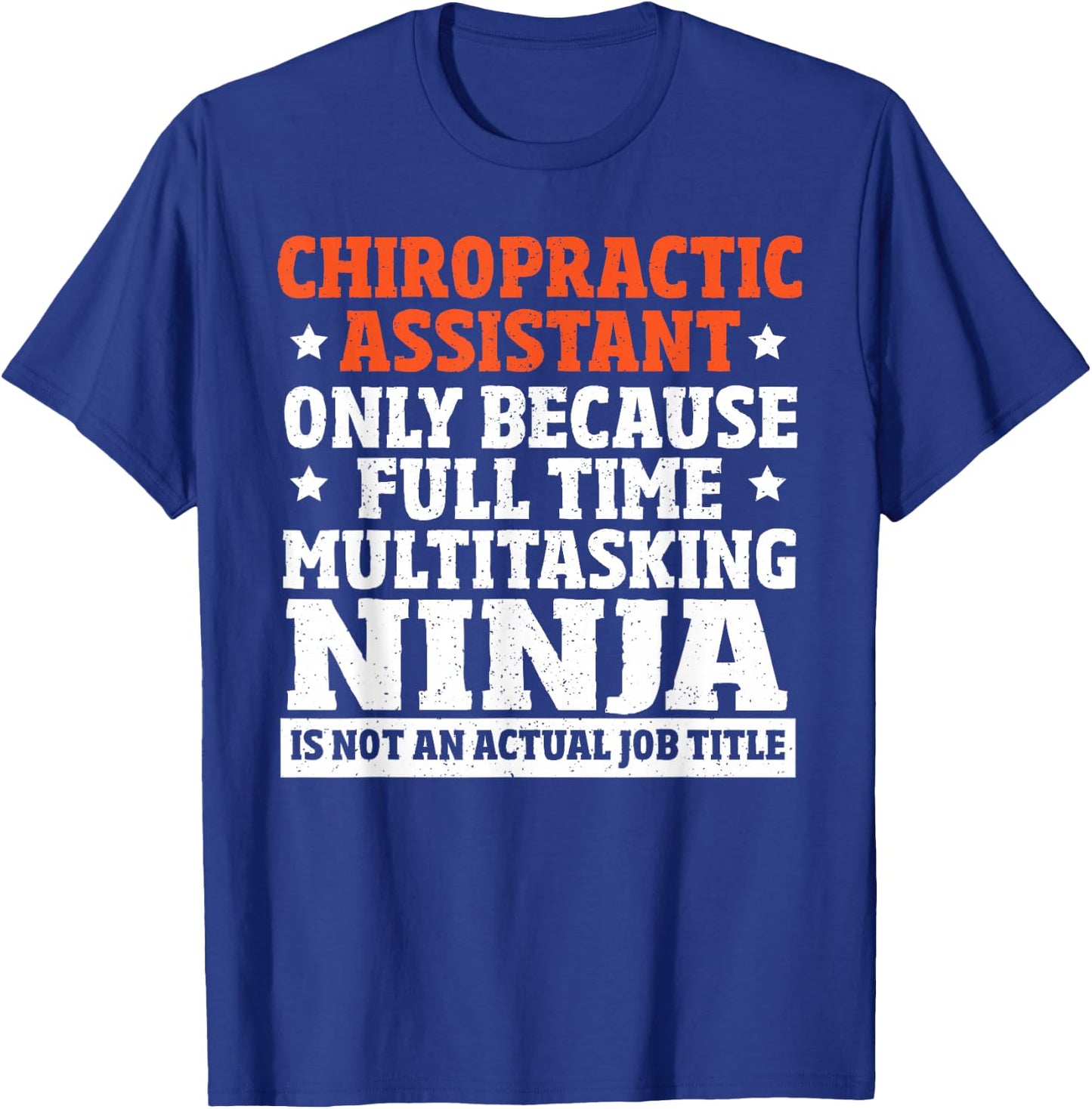 Chiropractic Adjustment Massage Funny Chiropractor Assistant T-Shirt - T-Shirt | Royal