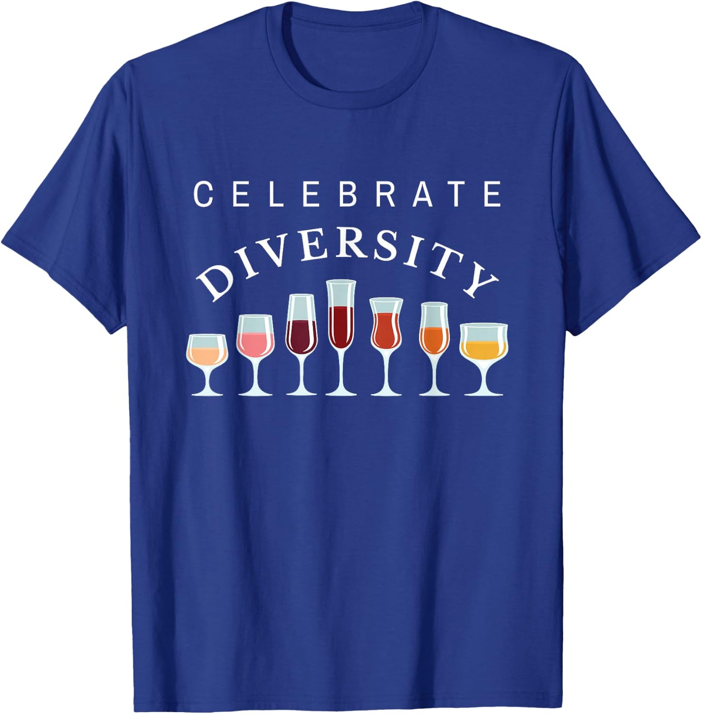 Celebrate diversity, sommelier, white, red, wine glasses T-Shirt - T-Shirt | Royal