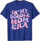 In My Doodle Mom Era Retro Funny Doodle Owner Doodle Mama T-Shirt - T-Shirt | Royal