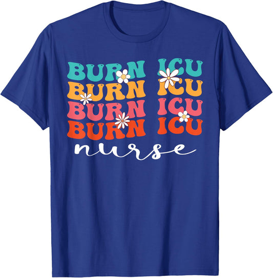 BICU Burn ICU Nurse Groovy Intensive Care Unit Nurses T-Shirt - T-Shirt | Royal