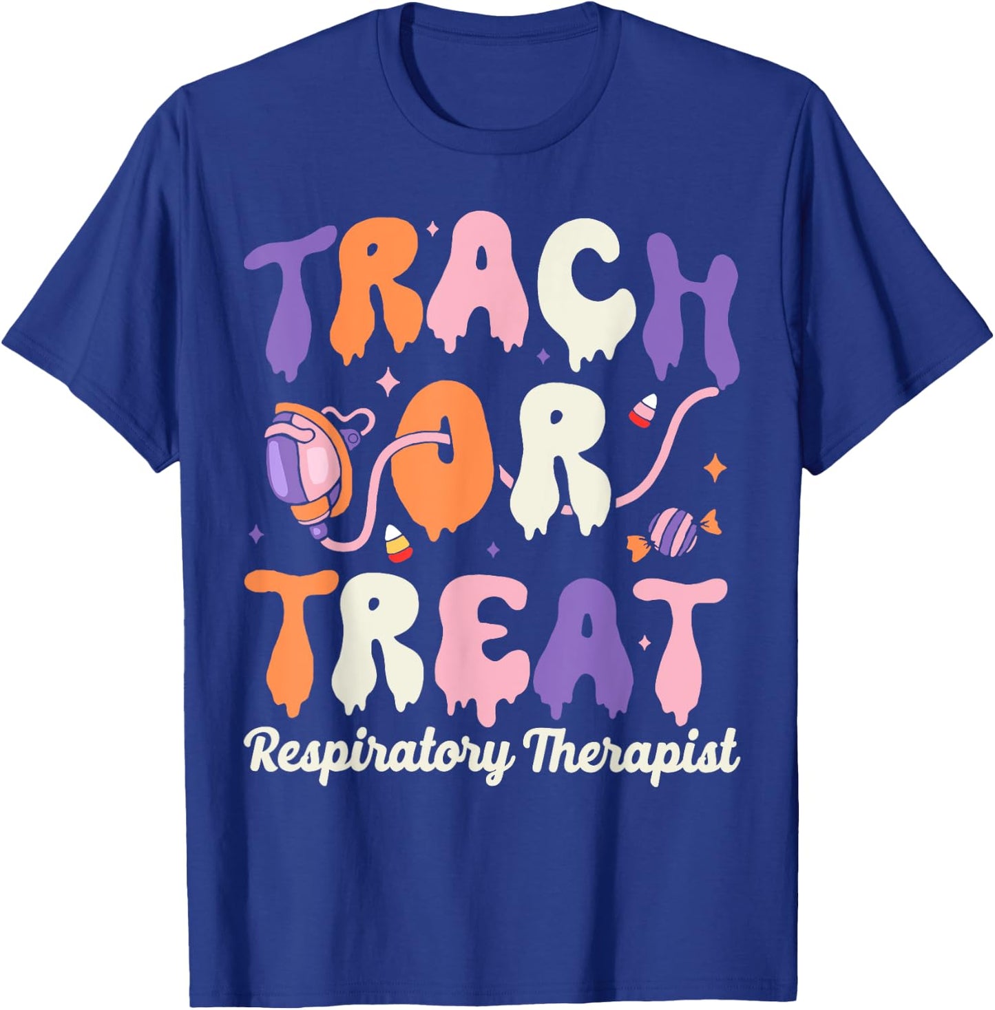 Trach Or Treat Respiratory Therapist Halloween T-Shirt - T-Shirt | Royal