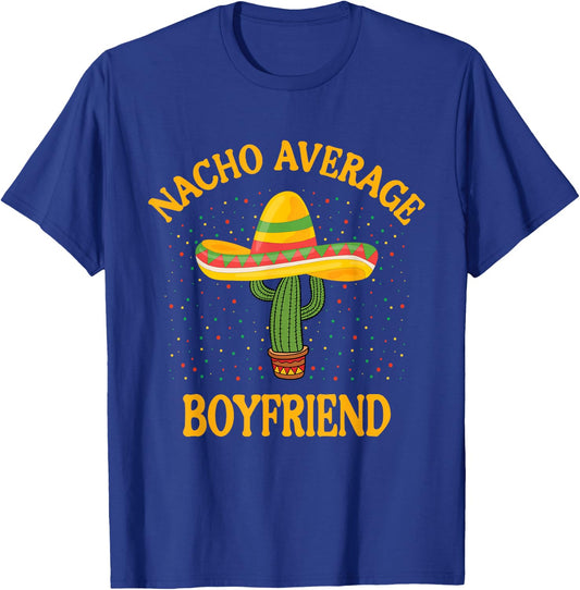 Nacho Average Boyfriend T-Shirt - T-Shirt | Royal